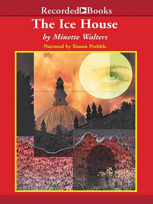 Title details for The Ice House by Minette Walters - Wait list